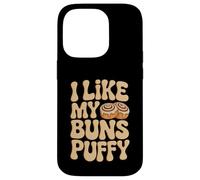 I Like My Buns Puffy Funny Baker Rouleau de Cannelle rétro années 70 Coque pour iPhone 14 Pro