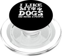 I Like My Dogs and Maybe 3 People Funny Sarcastic Dog Lover PopSockets PopGrip pour MagSafe