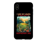 I Like My LAWNS Small and My BIODIVERSITY BIG Coque pour iPhone XS Max