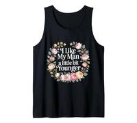 I Like My Man A Little Bit Younger Blagues Coquines - Débardeur