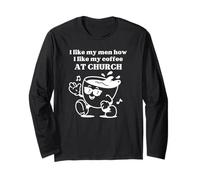 I Like My Men How I Like My Coffee at Church - Christian Joy Manche Longue