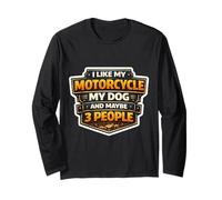 I Like My Motorcycle My Dog and Maybe 3 People Moto Gag Manche Longue