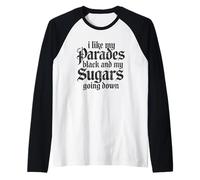I Like My Parades Black and My Sugars Going Down Emo Goth Manche Raglan