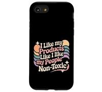 I Like My Products Like I Like My People Non-Toxic - Coque pour iPhone SE (2020) / 7/8