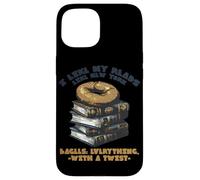 I Like My Reads Like Newyork Bagels Everything with A Twist Coque pour iPhone 15
