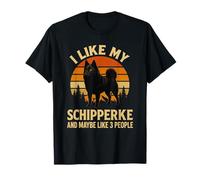 I Like My Schipperke Dog & Maybe 3 People Cute Pet Owner T-Shirt
