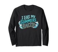 I Like My Summers Salty Beach Lover Ocean Cute Vacation Manche Longue