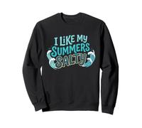 I Like My Summers Salty Beach Lover Ocean Cute Vacation Sweatshirt