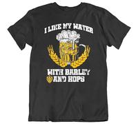 I Like My Water with Barley and Hops Teebeerparty Year Gift T-Shirts Black L