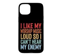 I Like My Worship Music Loud So I Can't Hear My Enemy Coque pour iPhone 15 Plus