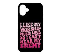 I Like My Worship Music Loud So I Can't Hear My Enemy Coque pour iPhone 16 Plus