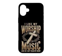 I Like My Worship Music Loud So I Can't Hear My Enemy Coque pour iPhone 16 Plus