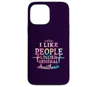 I Like People Under General Anesthesia Coque pour iPhone 13 Pro Max
