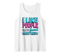 I Like People Under General Anesthesia Débardeur