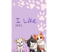 I like pets: Notebook for school , journal