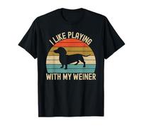I Like Playing With My Weiner Dachshund Dad T-Shirt
