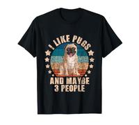 I Like Pugs and Maybe 3 People - Amoureux des Chiens d'éleveurs d'animaux T-Shirt
