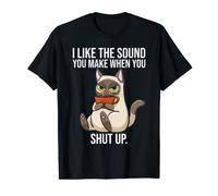 I Like The Sound You Make Shut Up Chat de café sarcastique amusant T-Shirt