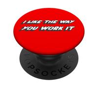 I Like The Way You Work it | Song 1990's Music PopSockets PopGrip Adhésif