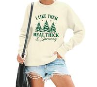 I Like Them Real Thick And Sprucey Sweatshirt Funny Christmas Tree Graphic Holiday Tops Manches Longues, Khika., XXL