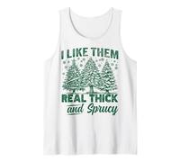 I Like Them Real Thick and Sprucy Funny Christmas Tree Débardeur
