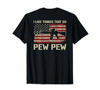 I Like Things That Go Pew Pew - Funny Pro Gun AR15 (À l'arrière) T-Shirt
