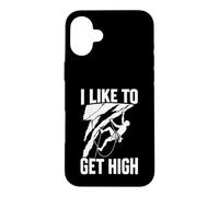 I Like to Get High Rock Climbing Bouldering Humour Coque pour iPhone 16 Plus