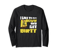 I Like to Go Down and Get Dirty Mudding Fan Mud Runner Manche Longue