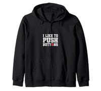 I Like to Push Buttons Taquinerie Sarcastique ||- Sweat à Capuche