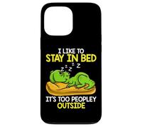 I Like to Stay in Bed It’s Too Peopley Outside, Dinosaur Coque pour iPhone 13 Pro Max