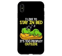 I Like to Stay in Bed It’s Too Peopley Outside, Dinosaur Coque pour iPhone XS Max