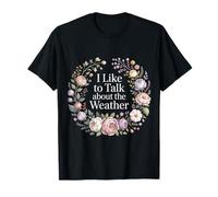 I Like to Talk About The Weather Forecast Banter - T-Shirt