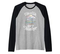 I Like to Talk About The Weather Prévisions plaisanteries - Manche Raglan