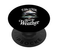 I Like to Talk About The Weather Prévisions plaisanteries - PopSockets PopGrip Adhésif