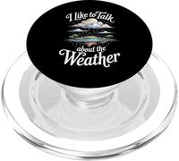 I Like to Talk About The Weather Prévisions plaisanteries - PopSockets PopGrip pour MagSafe