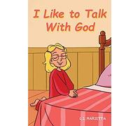 I Like To Talk With God