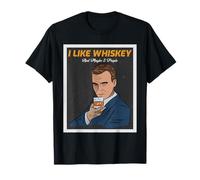 I Like Whiskey and Maybe 3 People Buveur Bourbon Scotch T-Shirt