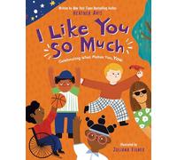 I Like You So Much: Celebrating What Makes You, You!