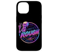 I Liked It Rugh Not My Entire Life Coque pour iPhone 14