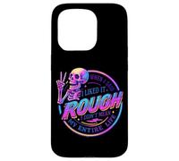 I Liked It Rugh Not My Entire Life Coque pour iPhone 15 Pro