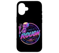 I Liked It Rugh Not My Entire Life Coque pour iPhone 16