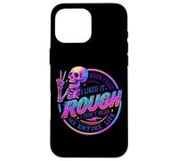 I Liked It Rugh Not My Entire Life Coque pour iPhone 16 Pro Max