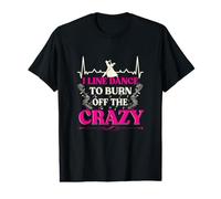 I Line Dance to Burn Off The Crazy Funny Line Dancing T-Shirt Graphique avec Valeur