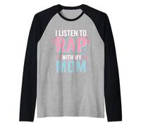 I Listen To Rap With My Mom Music Bonding Fils -- Manche Raglan