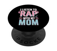 I Listen To Rap With My Mom Music Bonding Fils -- PopSockets PopGrip Adhésif