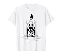 I Lit The Black Flame Candle Funny Halloween T-Shirt