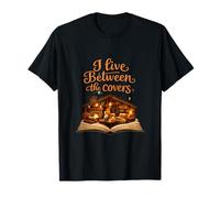 I Live Between The Covers Design Cozy Amoureux du Livre T-Shirt