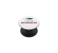 « I Live for Motorboating » Voilier Captain of The Sea PopSockets PopGrip Adhésif