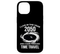 I Live in The Year 2050 and I Came Through Time Travel Funny Coque pour iPhone 14