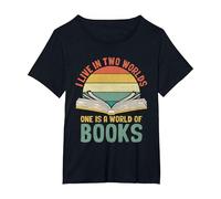 I Live in Two Worlds One is A World Full of Books Amoureux de Livres T-Shirt, Femme Grandes Tailles, Noir, 1X